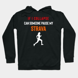 If I Collapse Strava, Strava Running Gift, Cycling Gifts, Strava Gift Hoodie